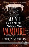 Ma vie en captivité avec un vampire, Hidden Species #2