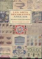 Les arts décoratifs anglais / archives et collections inédites, archives et collections inédites