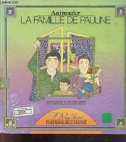 La Famille de Pauline - collection animagier