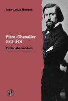 Pitre-Chevalier, 1812-1863, Publiciste mondain