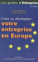 Créez ou développez son entreprise en Europe le guide du globe-trotter des affaires, le guide du globe-trotter des affaires