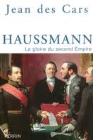 Haussmann la gloire du second empire