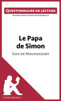 Le Papa de Simon de Maupassant, Questionnaire de lecture