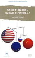 CHINE RUSSIE, QUELLES STRATEGIES