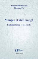 Manger et être mangé, L'alimentation et ses récits