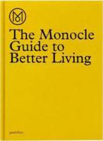 The monocle guide to better living /anglais