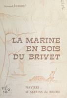 La marine en bois du Brivet, Navires et marins de Brière