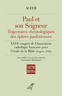 Paul et son Seigneur, Trajectoires christologiques des épîtres pauliniennes