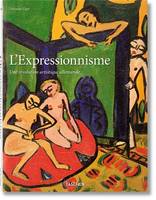 Expressionnisme. Une révolution artistique allemande, UNE REVOLUTION ARTISTIQUE ALLEMANDE