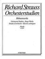 Orchestral Studies Stage Works: Harp, Guntram - Feuersnot - Salome - Elektra - Der Rosenkavalier. harp.