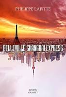 Belleville Shanghai Express, roman