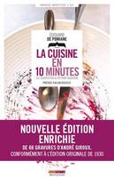 La cuisine en 10 minutes, Ou l'adaptation au rythme moderne