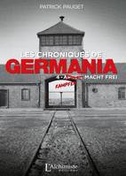 Les chroniques de Germania - Tome 4 : Kampfen macht frei, Kampfen macht frei