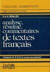 Analyse, résumé, commentaires de textes français. Catégorie B, catégorie B, E.S.E.U., niveau baccalauréat