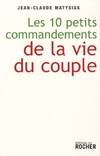 Les 10 petits commandements de la vie du couple, Entrez dans l'ère du lien démocratique !