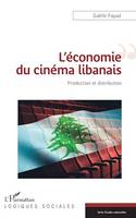 L'économie du cinéma libanais, Production et distribution