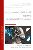 La crise sanitaire de la Covid-19 au prisme de l'interdisciplinarité juridique