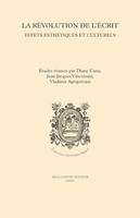 La révolution de l'écrit - Effets esthétiques et culturels