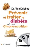 Prévenir et traiter le diabète grâce à la Chrono-nutrition