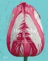 HYACINTHE ET ROSE