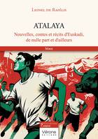 Atalaya, Nouvelles, contes et récits d'Euskadi, de nulle part et d'ailleurs