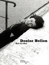 DENISE BELLON MONOGRAPHIE