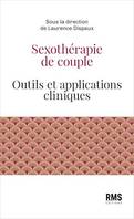 Sexothérapie de couple, Outils et applications cliniques