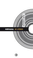 Nirvana : In Utero (nouvelle édition)