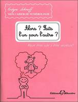 Mon cahier de numérologie, Alors ? Faits l'un pour l'autre ? Pour être sûr d'être heureux