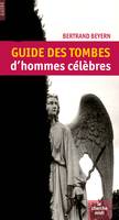 Guide des tombes d'hommes célébres