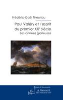 Paul Valéry et l'esprit du premier XXe siècle