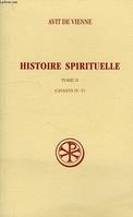 Histoire spirituelle., Tome II, Chants IV-V, SC 492 Histoire spirituelle, II