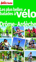 Balades à vélo Drôme Ardèche 2012 Petit Futé