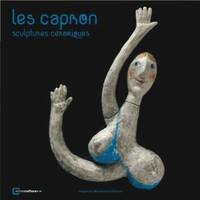 Capron Sculptures Ceramiques (les), [exposition, Cannes, Villa Domergue, 2009]