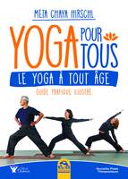 Yoga pour tous, Le yoga à tout âge - guide pratique illustré