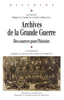 Archives de la Grande Guerre, Des sources pour l’histoire