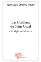 Les gardiens du Saint Graal, La règle des Colonna.