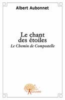 Le Chant des Etoiles, Le Chemin de Compostelle