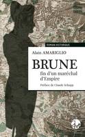 Brune, Fin d'un maréchal d'empire