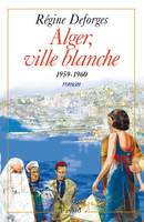 La bicyclette bleue., Alger, ville blanche (1959-1960) - Edition brochée, La Bicyclette bleue, tome 8