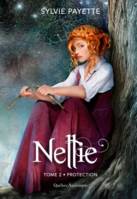 Nellie, Tome 2 - Protection, Protection