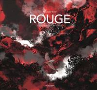 Rouge, Une histoire dans les collines