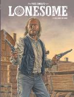 3, Lonesome  - Tome 3 - Les liens du sang