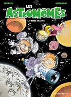 Les Astromômes - Tome 01, L'année bulleuse