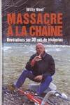 Massacre à la chaîne, révélations sur 30 ans de tricheries