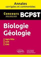 Biologie. Géologie. BCPST. Annales corrigées et commentées. Concours 2021-2022-2023