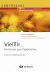 Vieillir..., Un temps qui s'apprivoise