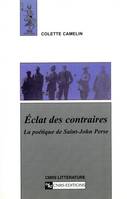 Eclat des contraires, la poétique de Saint-John Perse