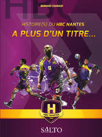 À plus d'un titre - Histoire(s) du HBC Nantes