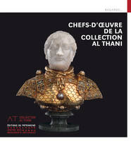 Chefs-d'oeuvre de la collection Al Thani, [exposition inaugurale présentée à paris, hôtel de la marine, automne 2021]